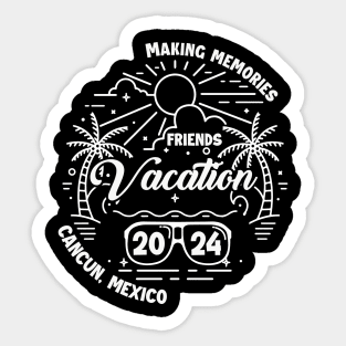 Making Memories Trip Friends Vacation 2024 Gift For Boys girls kids Sticker